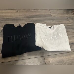 Hubby & Wifey sweatshirts. Hubby XL, Wifey L